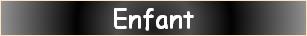 Enfant